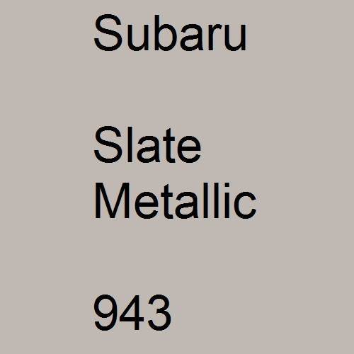 Subaru, Slate Metallic, 943.